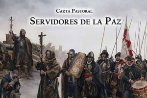 “Servidores de la Paz”, nueva carta pastoral del Arzobispo Castrense de España.