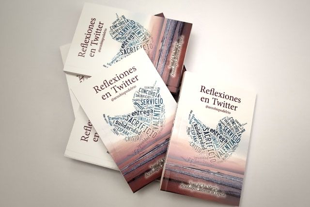 El Arzobispo Castrense edita un libro de pequeño formato con 280 de sus reflexiones publicadas en Twitter