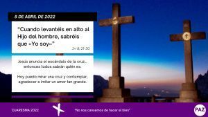 Cuaresma 5 de abril de 2022